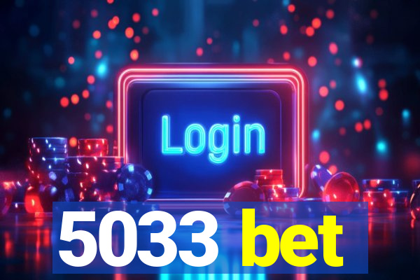 5033 bet